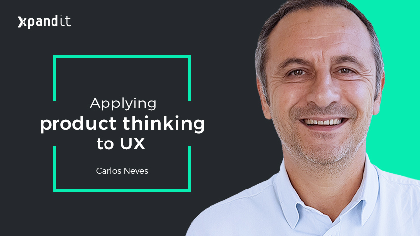 Applying ‘Product Thinking’ to UX